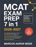 MCAT Exam Prep 7 in 1 20262027: Your Definitive Blueprint for an Elite MCAT Score, Built on a HighYield Strategy and FullLeng