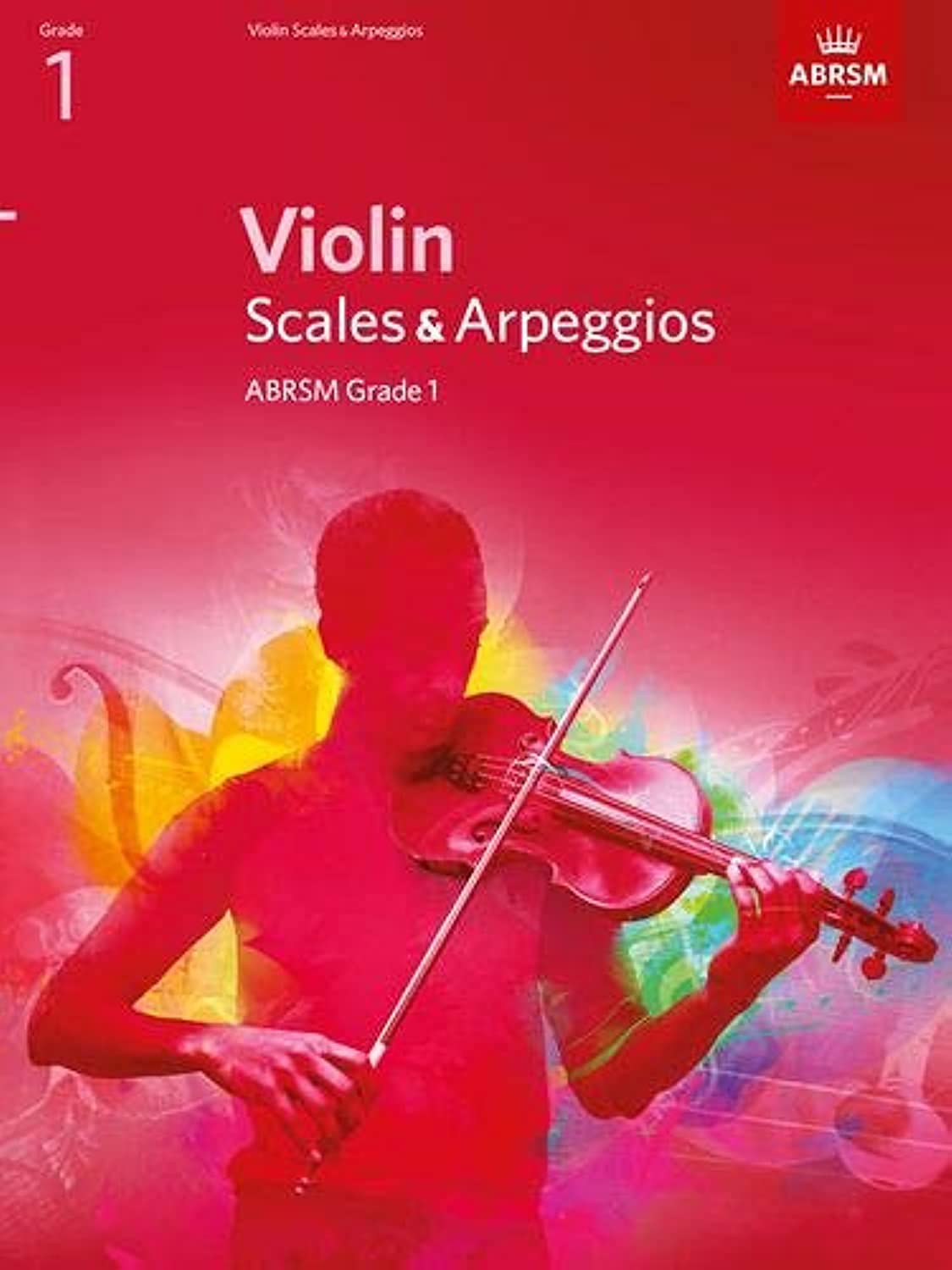 Violin Scales & Arpeggios, ABRSM Grade 1: from 2012 (ABRSM Scales & Arpeggios)