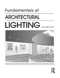 FUNDAMENTALS OF ARCHITECTURAL LIGHTING (PB 2018)