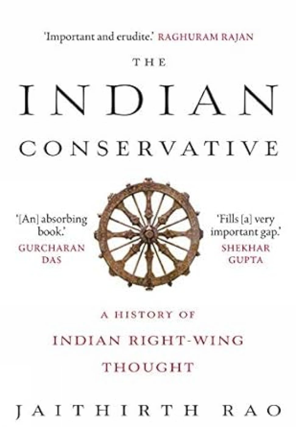 The Indian Conservative : A History Of Indian RightWing Thought