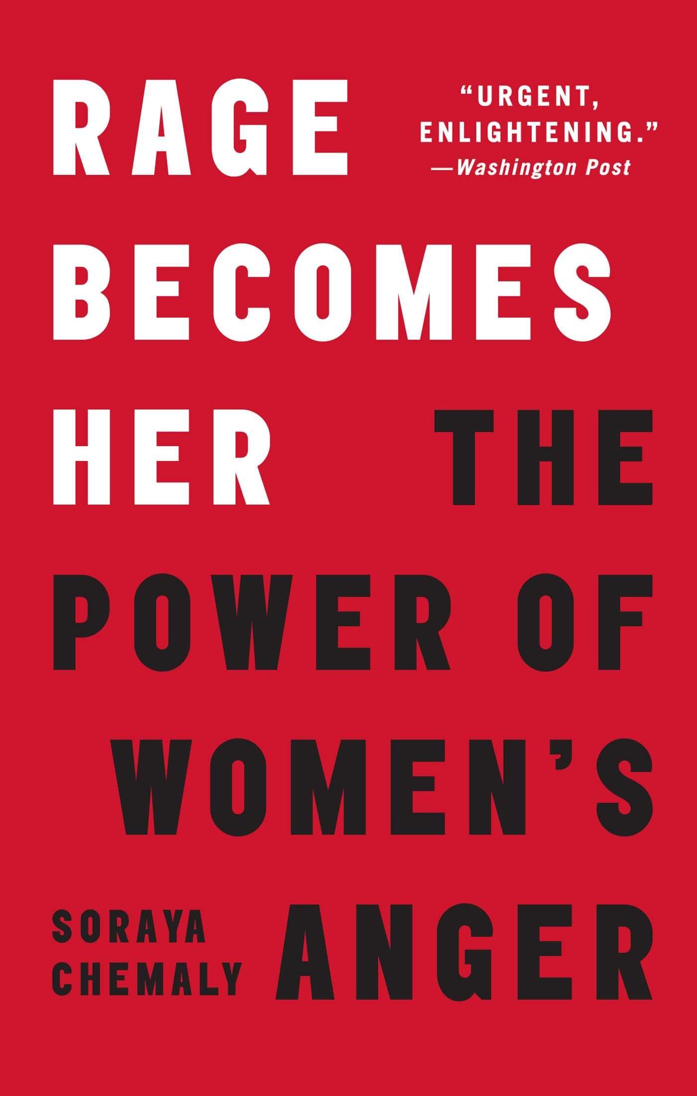 Rage Becomes Her: The Power of Womens Anger