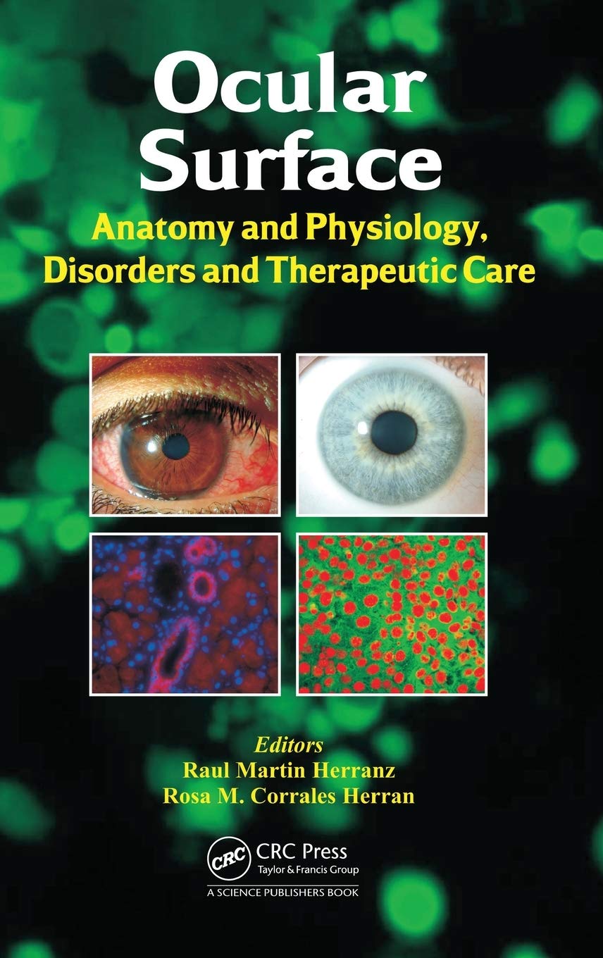OCULAR SURFACE ANATOMY AND PHYSIOLOGY DISORDERS AND THERAPEUTIC CARE (HB 2013)