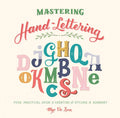 Mastering HandLettering: Your Practical Guide to Creating and Styling the Alphabet