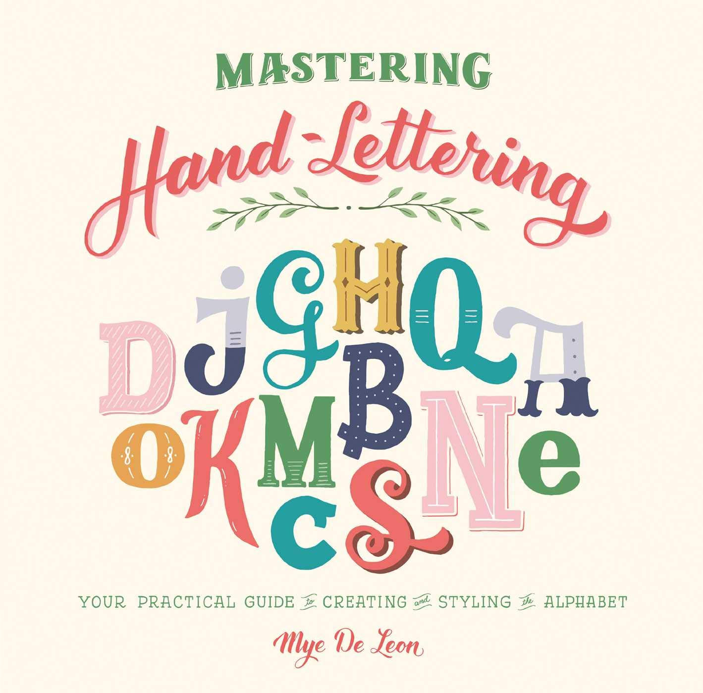 Mastering HandLettering: Your Practical Guide to Creating and Styling the Alphabet