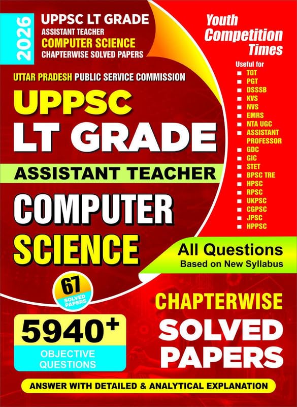 Youth Competition Times UPPSC LT Grade Assistant Teacher Computer Science Chapterwise Solved Papers 2026, 5940+ Objective Questi