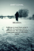 Brahma Kaliyuga is more than what it seems. It is a binary war, a celestial war. This will be just a sneak peek into an unknown 