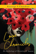 Love Chronicles: An Anthology of Histoires D Amour