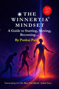 The Winnertia Mindset: A Guide to Starting, Moving, Becoming...