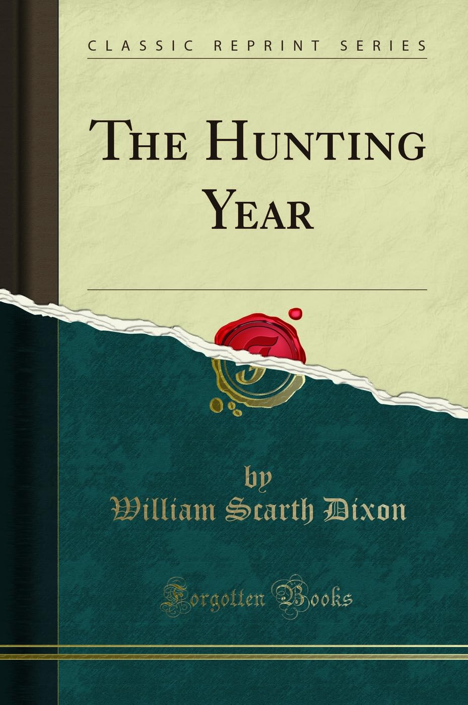The Hunting Year (Classic Reprint)