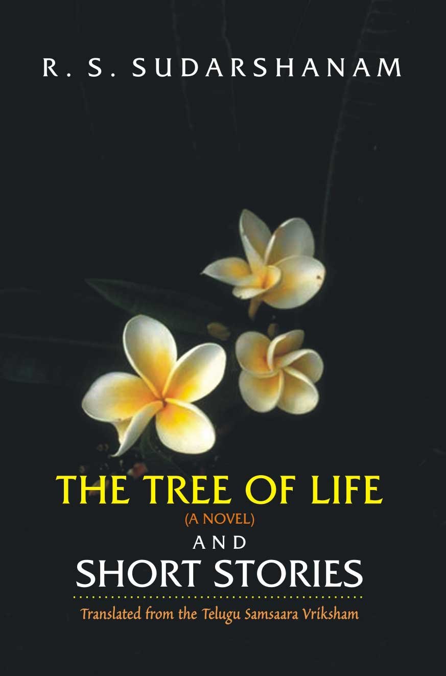 The Tree Of Life (A Novel) And Short Stories