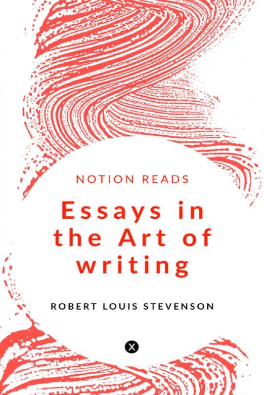 Essays In The Art Of Writing