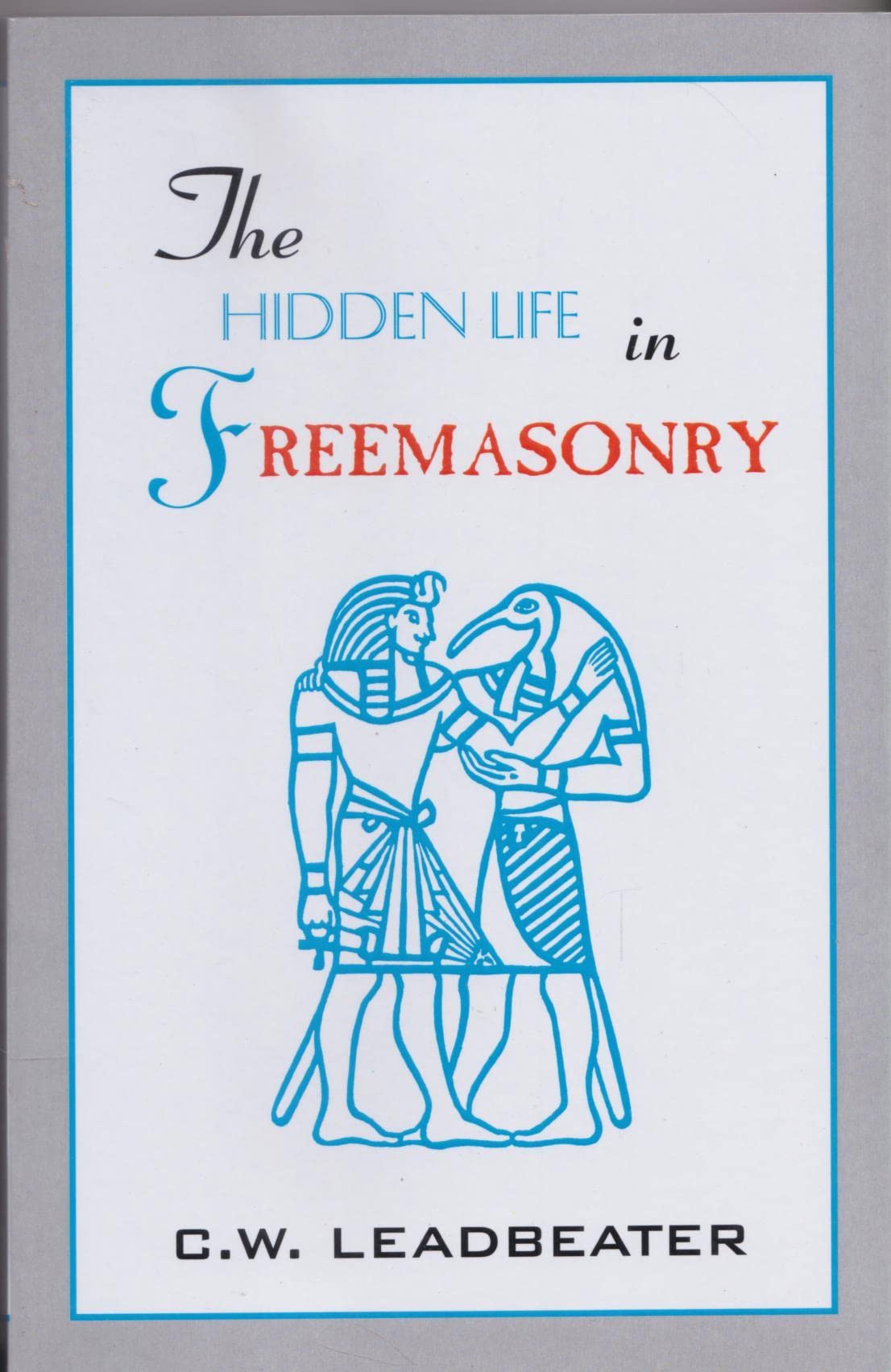 The Hidden Life in Freemasonry