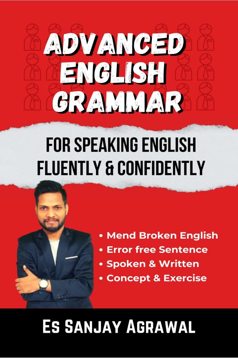 Advanced English Grammar: All Important Grammar For Speaking English Fluently & Confidently