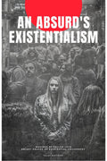An AbsurdS Existentialism