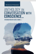 Anthology on Conversation with Conscience : Interrogation with subtle words !