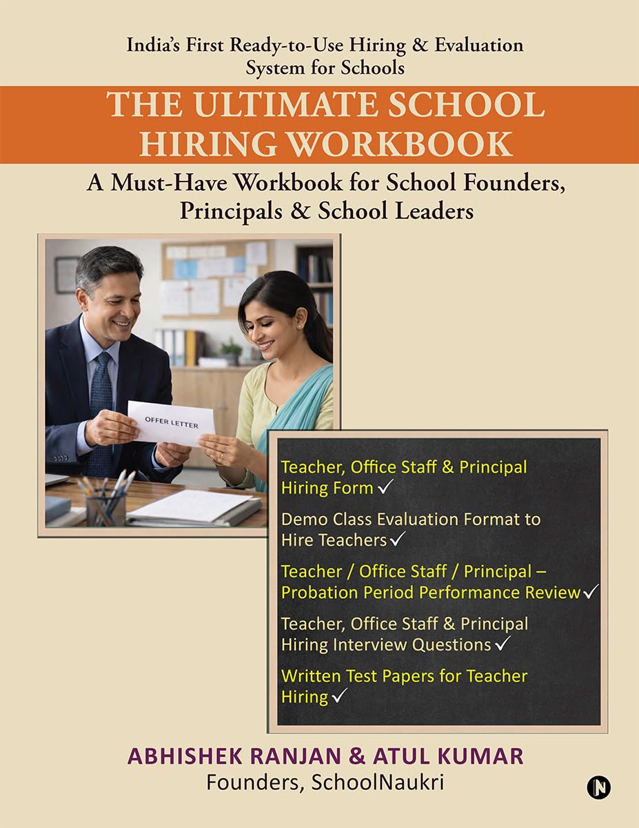 The Ultimate School Hiring Workbook: A MustHave Workbook for School Founders, Principals and School Leaders