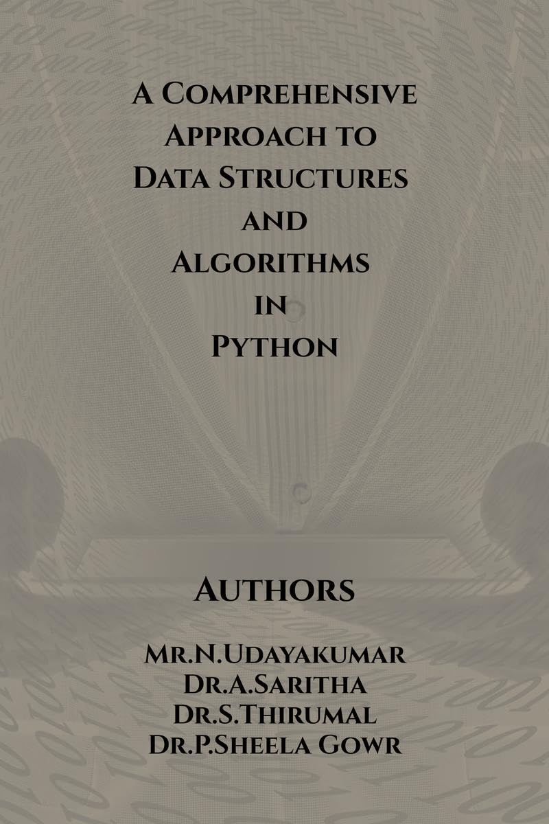 A Comprehensive Approach to Data Structures and Algorithms in Python
