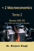 +2 Macroeconomics Term 2: Session 202122 For CBSE and Other State Boards