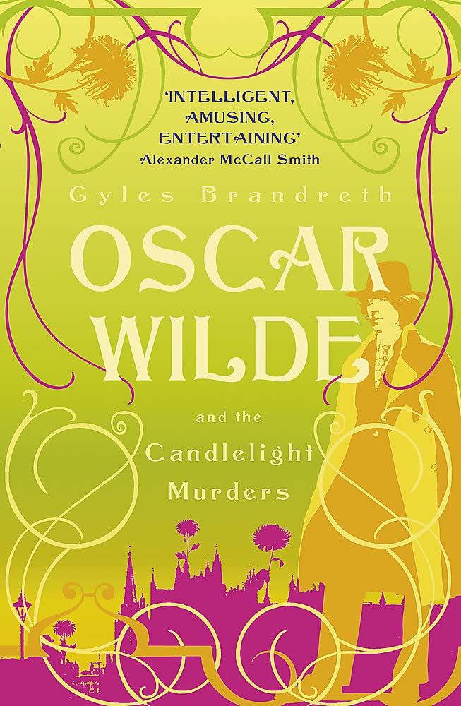 Oscar Wilde and the Candlelight Murders (Oscar Wilde Mysteries 1) [Paperback] Brandreth G