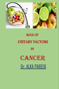 Role Of Dietary Factors In Cancer