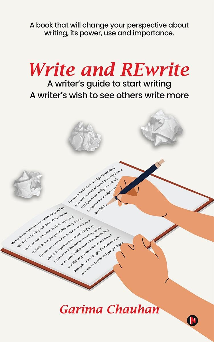 Write and Rewrite: A writers guide to start writing A writers wish to see others write more