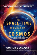 The SpaceTime and The Biography of The Cosmos