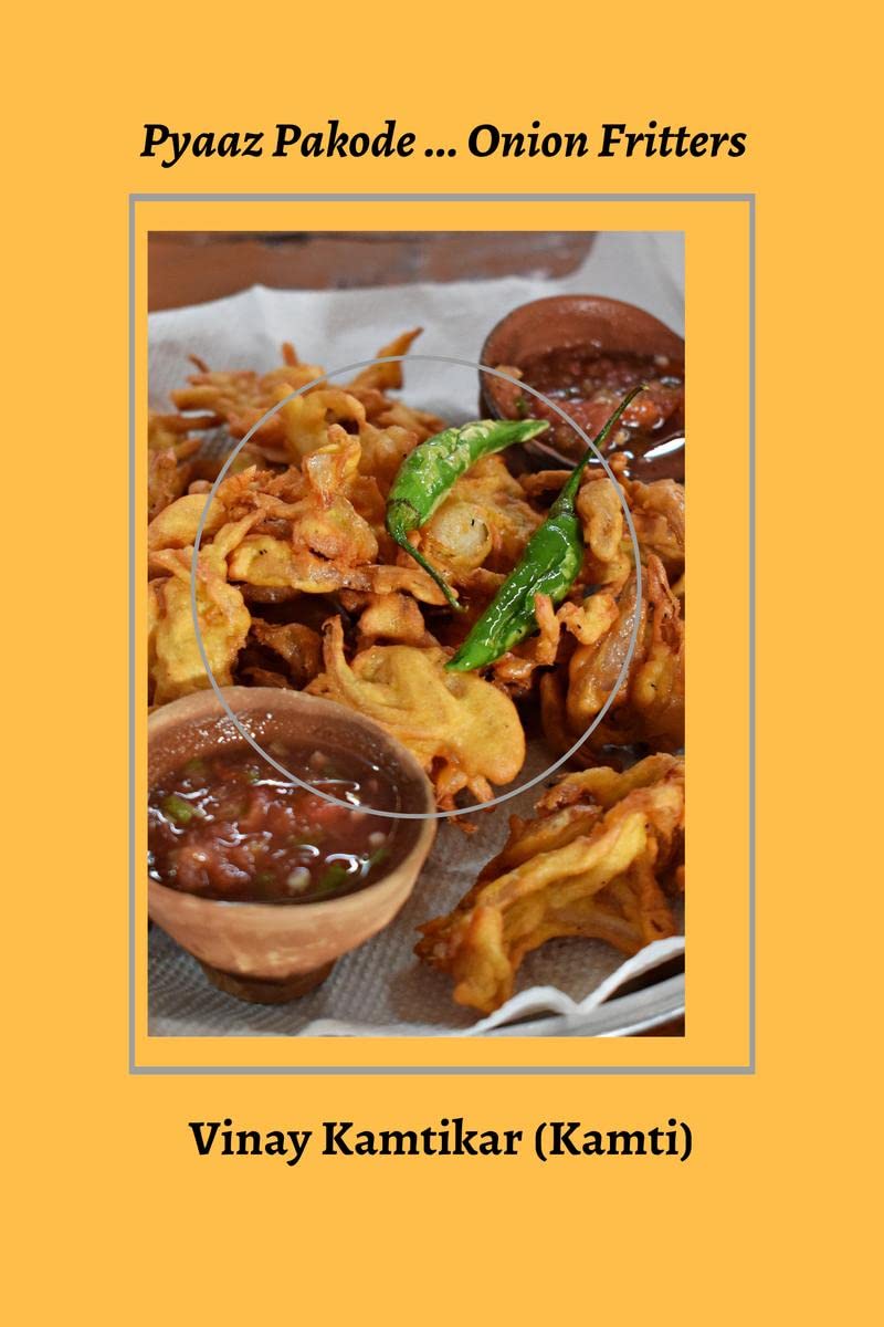 Pyaaz Pakode (Onion Fritters), Quirky Observations