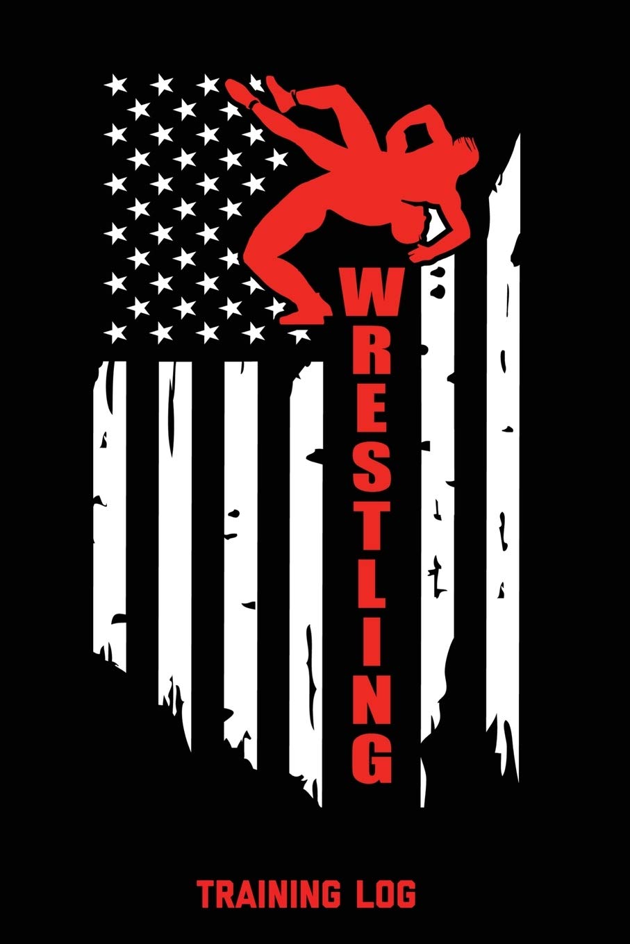 Wrestling Training Log: For Writing Goals, Wam Up Drills, Techniques, Improve Notebook, Notes, Gift, Record Train For Competitio