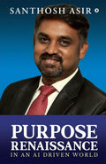 Purpose Renaissance: in an AI Driven World