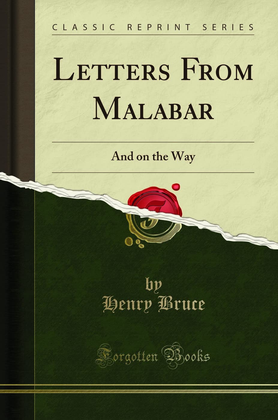 Letters from Malabar: And on the Way (Classic Reprint)
