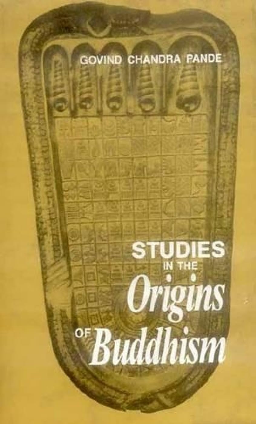 Studies in the Origins of Buddhism