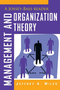 Management and Organization Theory: A JosseyBass Reader
