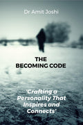 The Becoming Code: Crafting a Personality That Inspires and Connects