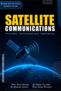 SATELLITE COMMUNICATIONS: Principles, Technologies and Applications