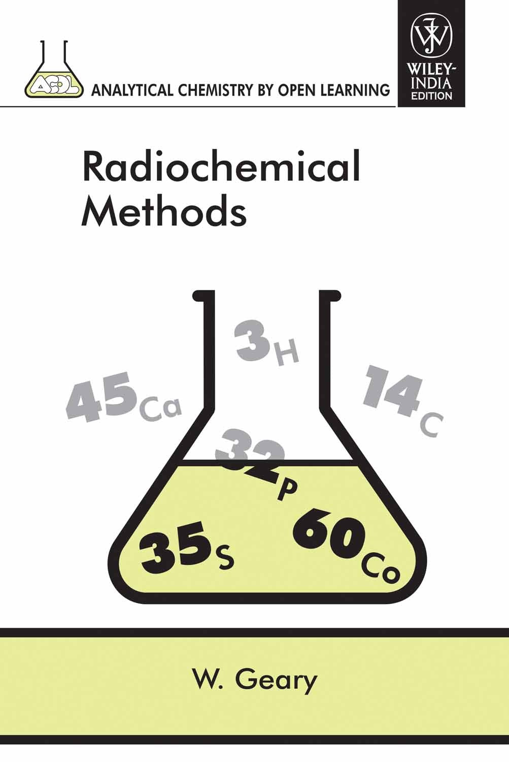 RADIOCHEMICAL METHODS (PART OF ACOL SERIES) (ORIGINAL PRICE $ 205.00)