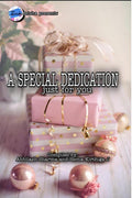 A Special Dedication : Just For You