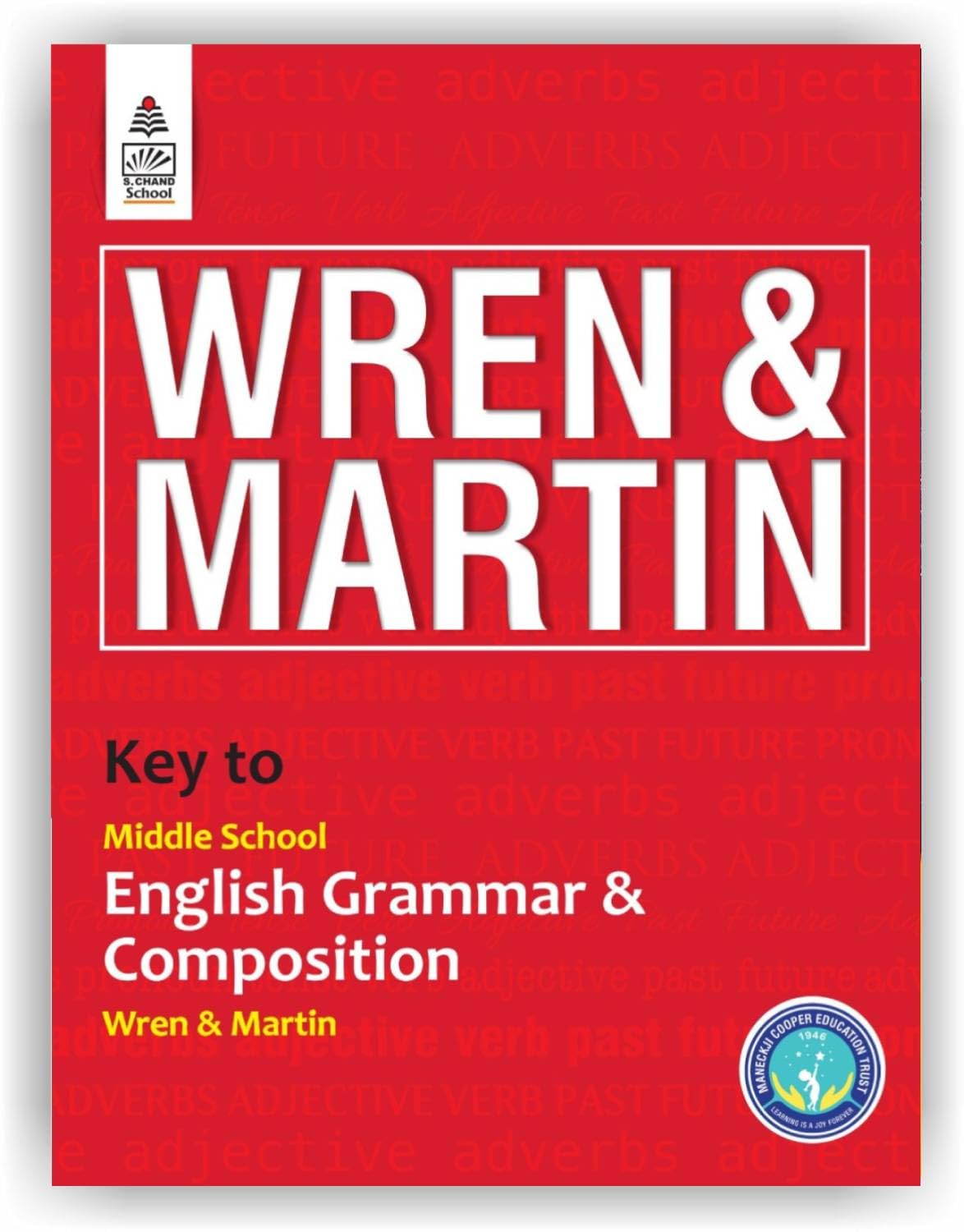S Chand Wren & MartinS Key To Middle School English Grammar & Composition  Latest (2026  2027) Edition | Complete Answers An