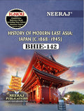 NEERAJ BHIE142 History of Modrn East Asia: Japan C. 18681945 English Medium  For B.A Course IGNOU  Chapter Wise Help Book /