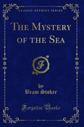 The Mystery Of The Sea (Classic Reprint)