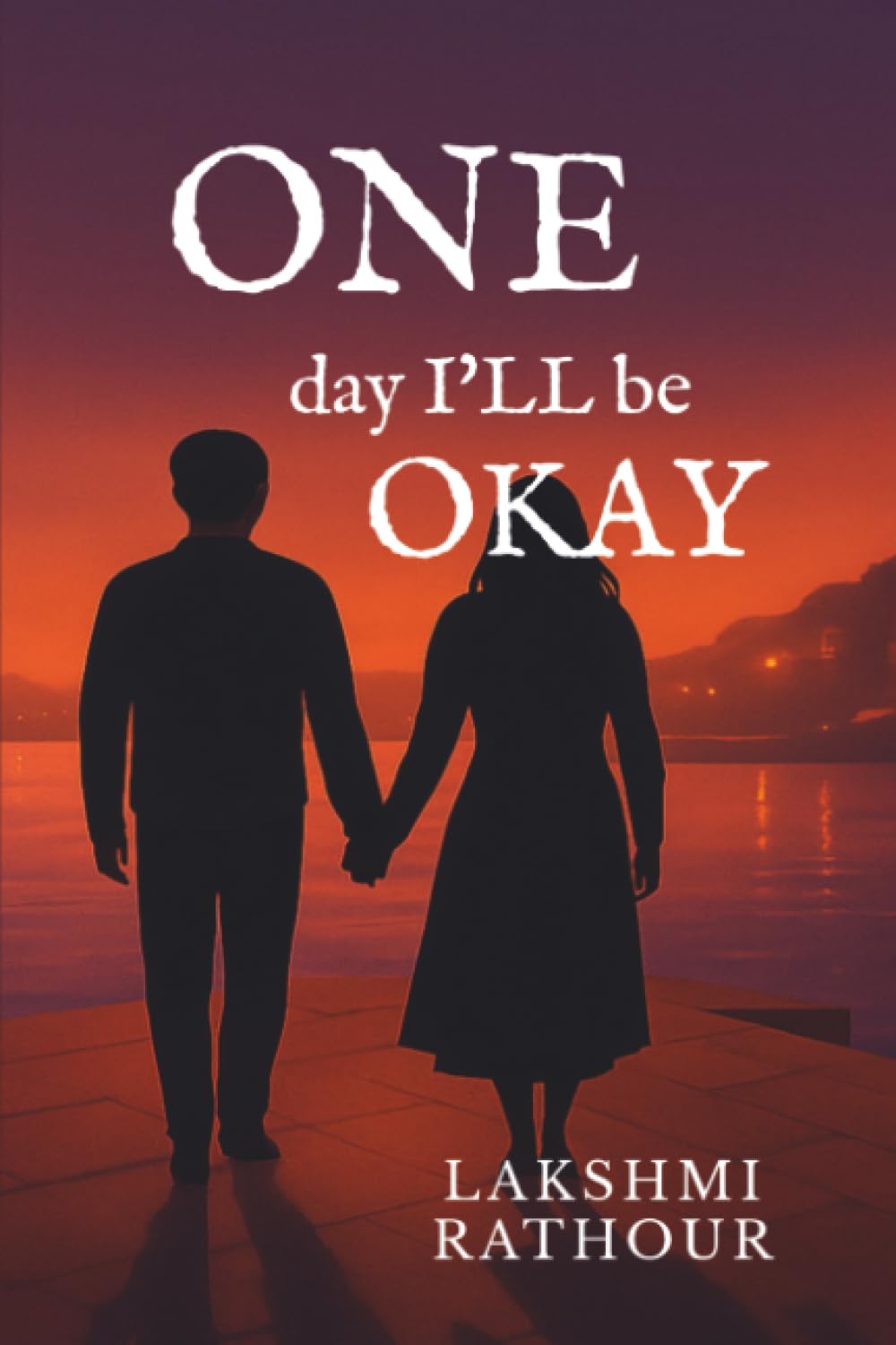 ONE day Ill be OKAY