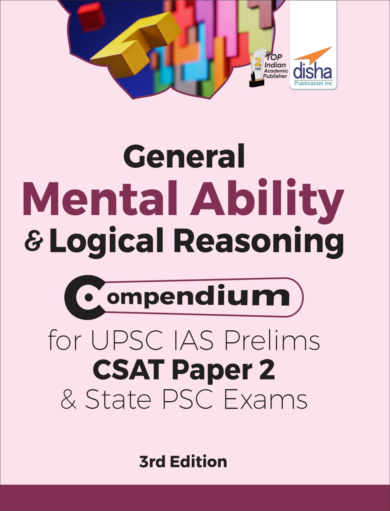 General Mental Ability & Logical Reasoning Compendium For Upsc Ias Prelims Csat Paper 2 & State Psc Exams 3Rd Edition