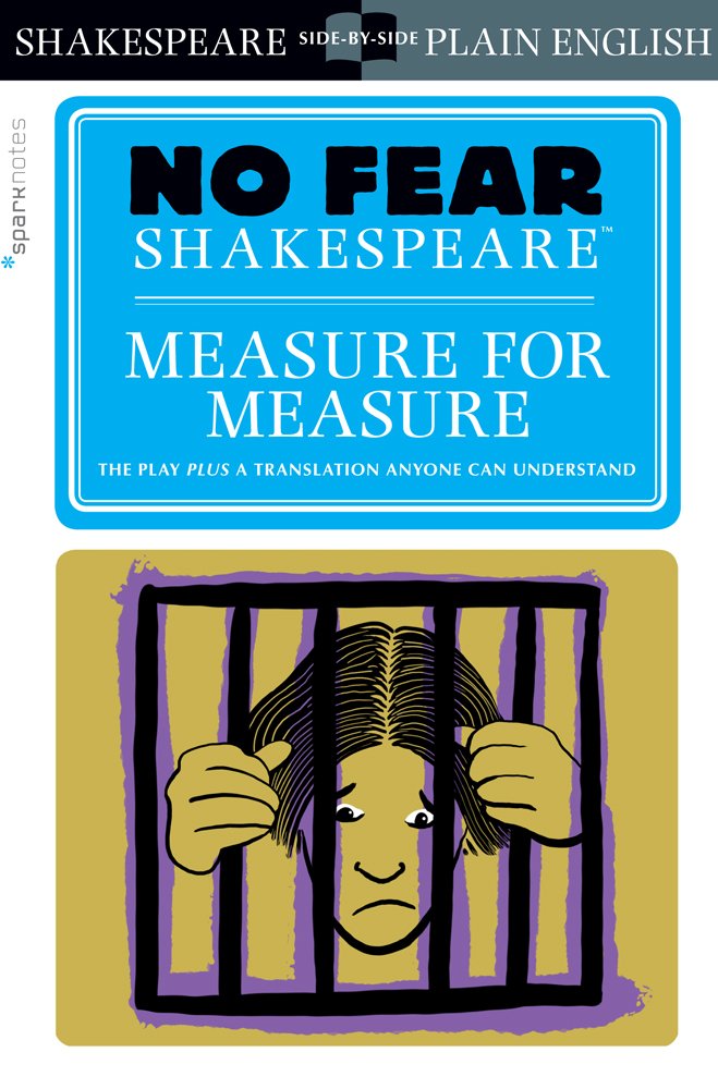 Measure for Measure: No Fear Shakespeare SidebySide Plain English