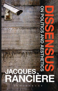 Dissensus: On Politics and Aesthetics