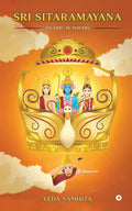 Sri SitaRamayana : An epic in poetry