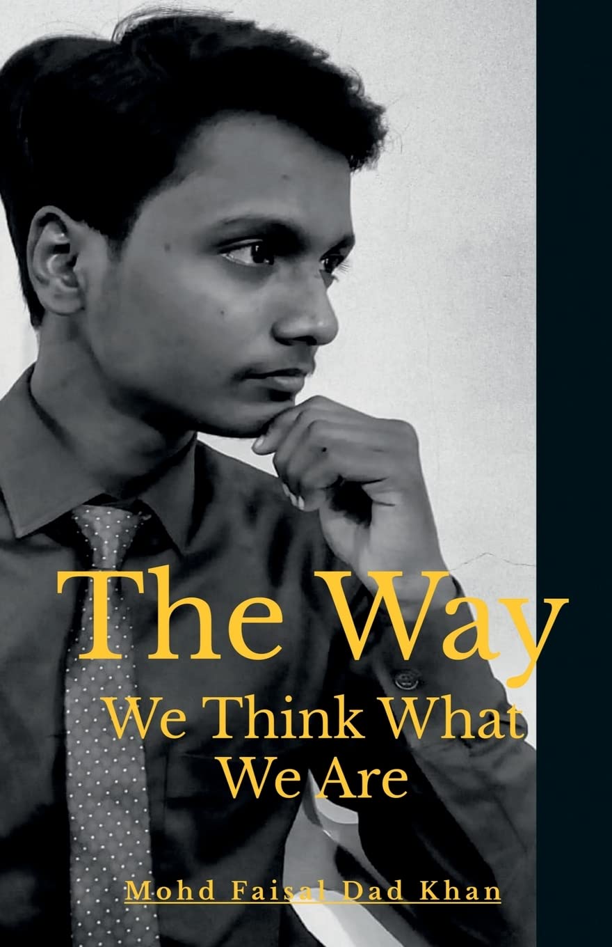 The Way We Think What We Are : What Are You?
