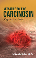 Versatile Role Of Carcinosin : Key To Its Uses