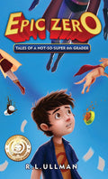 Epic Zero: Tales of a NotSoSuper 6th Grader: 1