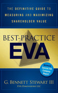 BestPractice EVA: The Definitive Guide to Measuring and Maximizing Shareholder Value