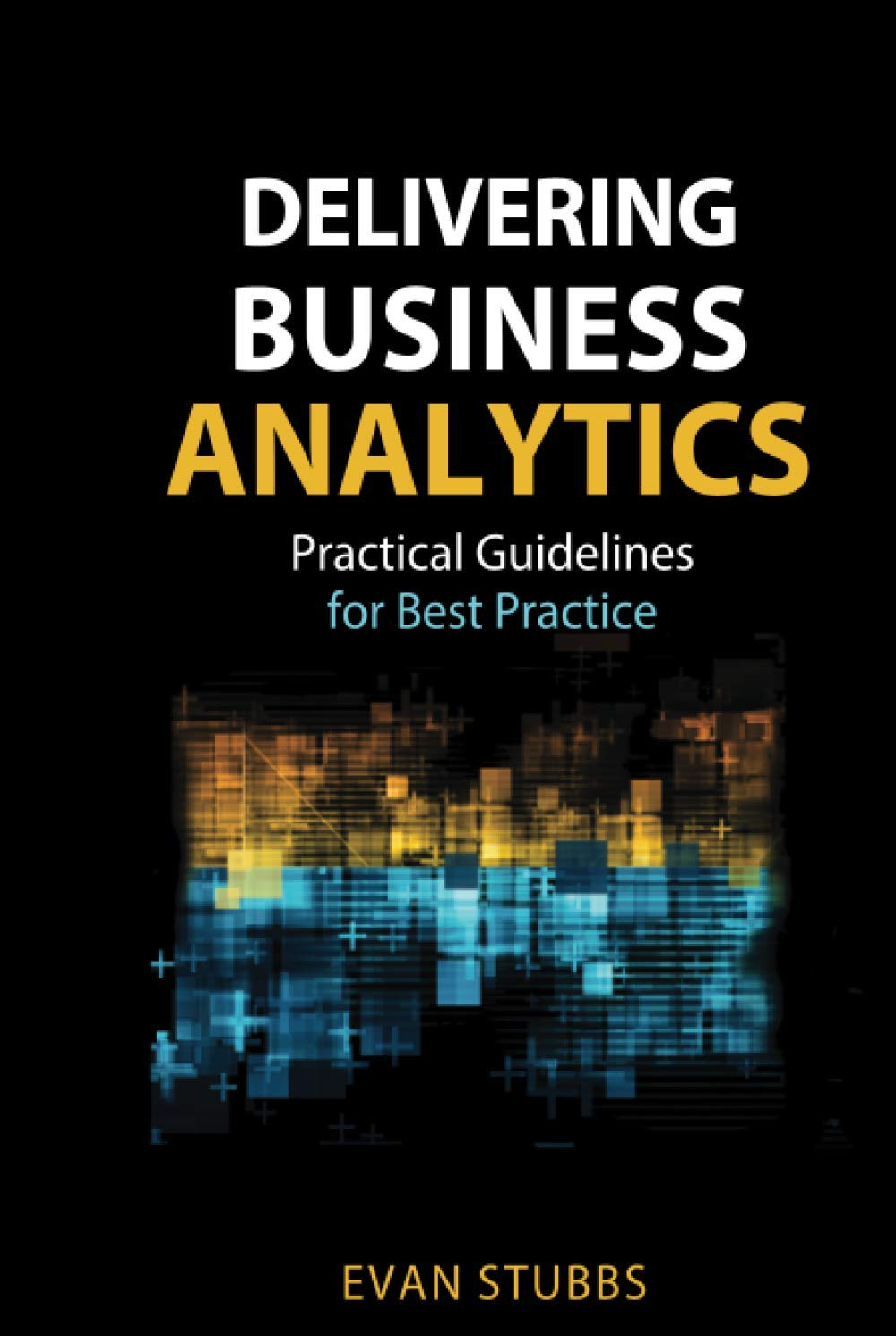 Delivering Business Analytics