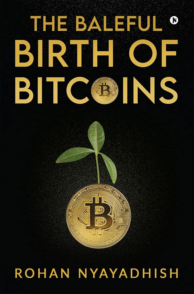 The Baleful Birth Of Bitcoins